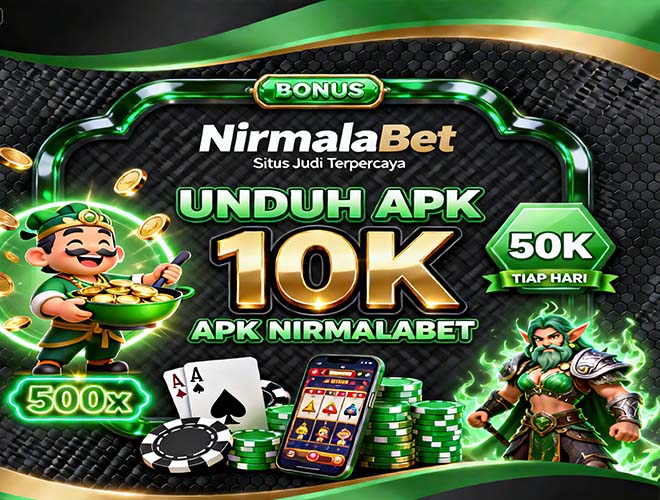 NirmalaBet Slot APK Dana Gacor Malam Ini